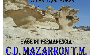 ¡NO FALTES A LA FASE DE PERMANENCIA DEL C.D MAZARRÓN T.M VS FUENCARRAL - EL PARDO!