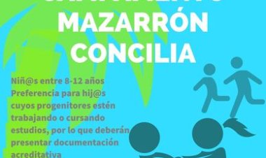 ¡APÚNTATE AL CAMPAMENTO ´"MAZARRÓN CONCILIA EN PERIODOS NO LECTIVOS"