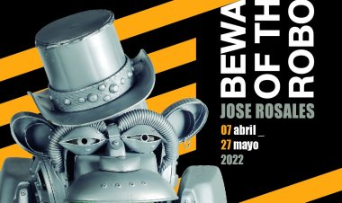 VISITA GUIADA POR EL ARTISTA JOSÉ ROSALES A SU EXPOSICIÓN "BEWARE OF THE ROBOTS"