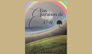 CULTURA | Jueves 7 de julio a las 20:30, Casas Consistoriales. Presentación de la novela "Los paraísos de Eva", un libro de la mazarronera María Muñoz Fuentes